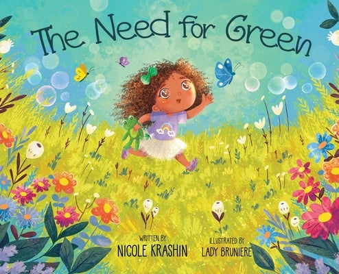 The Need for Green by Krashin, Nicole