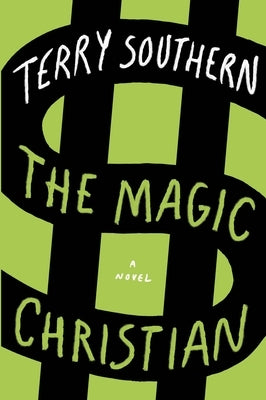 The Magic Christian by Southern, Terry