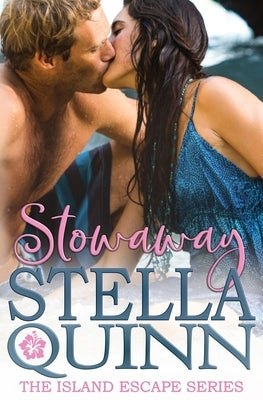 Stowaway: The Island Escape Series, Book 2 by Quinn, Stella