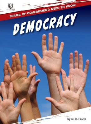 Democracy by Faust, D. R.
