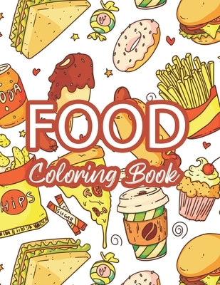 Food Coloring Book: Food Coloring And Activity Adventure Book For Children, Illustrations Of Food To Color With Trace Activities by Fox, Jean