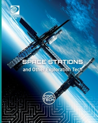 Space Stations and Other Exploration Tech by Spilsbury, Richard