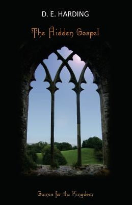 The Hidden Gospel: Games for the Kingdom by Harding, Douglas Edison