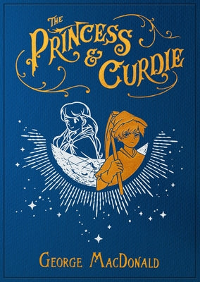 The Princess and Curdie by MacDonald, George