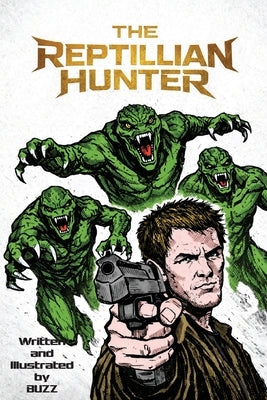 The Reptillian Hunter by Rosato, Braxton
