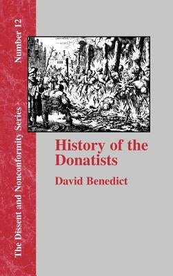 History of the Donatists by Benedict, David