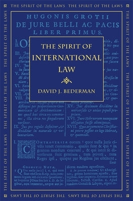 The Spirit of International Law by Bederman, David J.