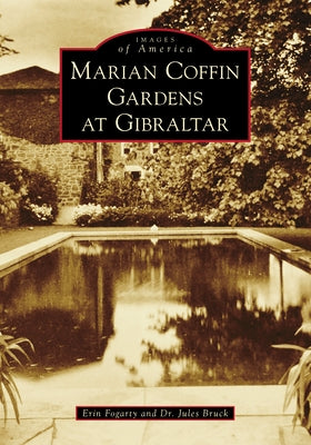 Marian Coffin Gardens at Gibraltar by Fogarty, Erin