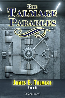 The Talmage Parables - Unabridged by Hunt, Bryan A.