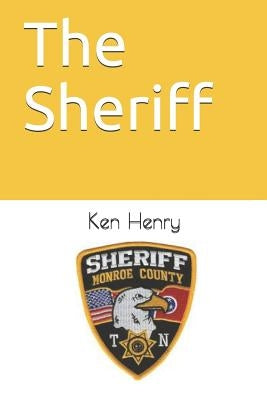 The Sheriff by Henry, Ken