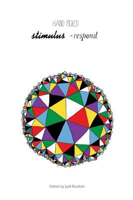 Hand Picked: Stimulus Respond by Boulton, Jack