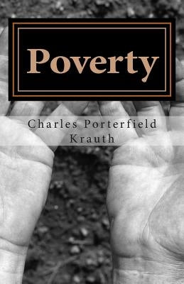 Poverty: Three Essays for the Season by Krauth, Charles Porterfield