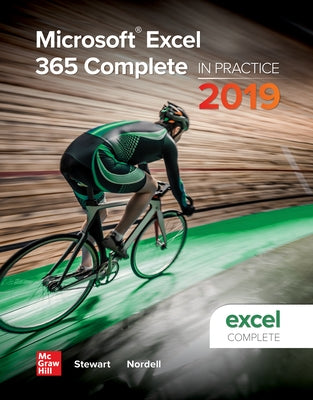 Looseleaf for Microsoft Excel 365 Complete: In Practice, 2019 Edition by Nordell, Randy
