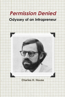 Permission Denied by House, Charles H.