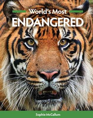 World's Most Endangered by McCallum, Sophie