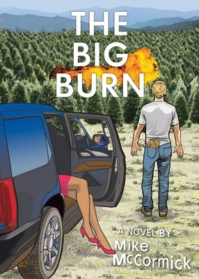 The Big Burn by McCormick, Mike