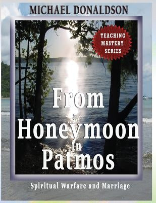 From a Honeymoon in Patmos by Donaldson, Michael L.