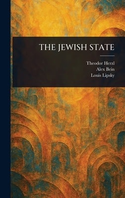 The Jewish State by Herzl, Theodor