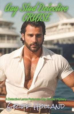 Gay Stud Detective Cruise by Holland, Griff