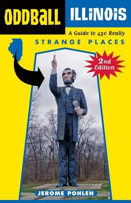 Oddball Illinois by Pohlen, Jerome