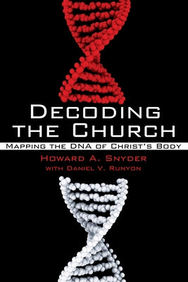 Decoding the Church by Snyder, Howard A.