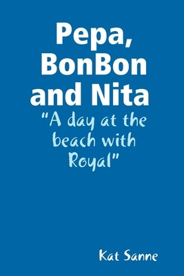 Pepa, BonBon and Nita by Sanne, Kat