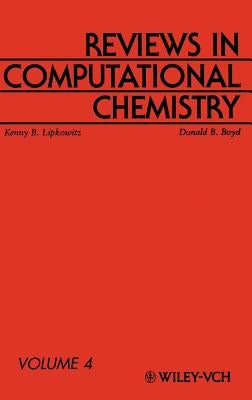 Reviews in Computational Chemistry, Volume 4 by Lipkowitz, Kenny B.