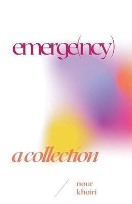 emerge(ncy) by Nour