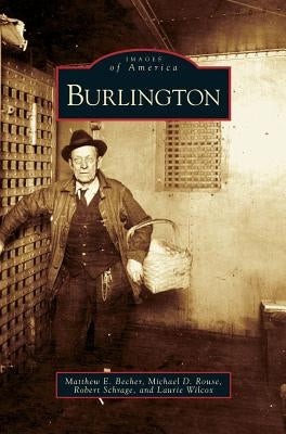 Burlington by Becher, Matthew E.