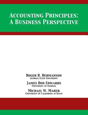 Accounting Principles: A Business Perspective by Hermanson, Roger H.
