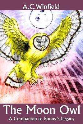 The Moon Owl by Winfield, A. C.