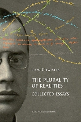 The Plurality of Realities: Collected Essays by Chwistek, Leon
