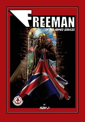 Freeman of the Armed Services by Davies, Huw J.