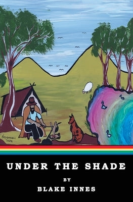 Under the Shade by Innes, Blake A.