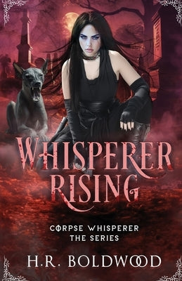 Whisperer Rising by Boldwood, H. R.
