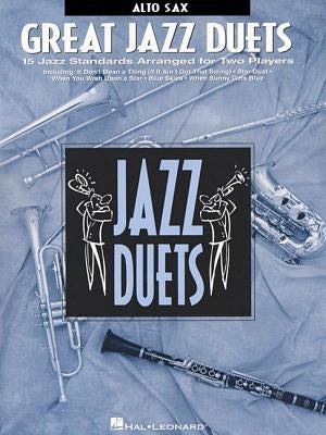 Great Jazz Duets: Alto Sax by Hal Leonard Corp