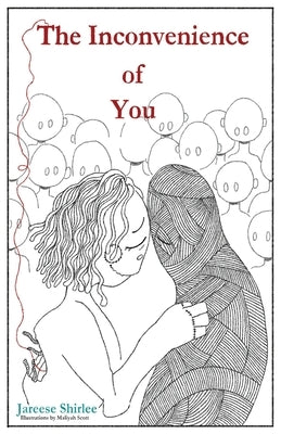 The Inconvenience of You by Scott, Maliyah