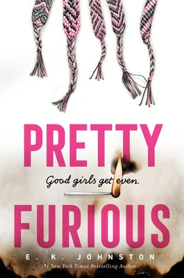 Pretty Furious by Johnston, E. K.