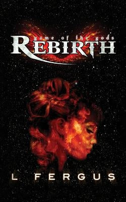 Rebirth by Fergus, L.