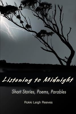 Listening to Midnight by Reeves, Rokki Leigh