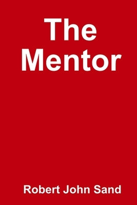 The Mentor by Sand, Rj