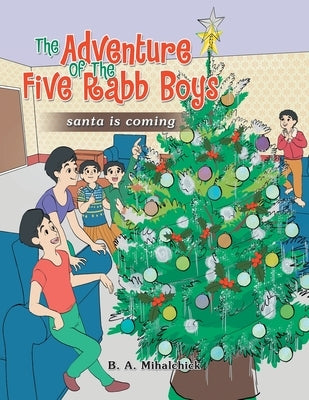 Santa is Coming by Mihalchick, B. A.