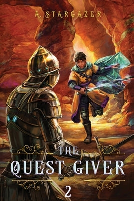 The Quest Giver 2 by Stargazer, A.