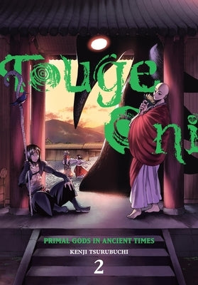 Touge Oni: Primal Gods in Ancient Times, Vol. 2 by Tsurubuchi, Kenji