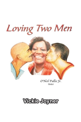 Loving Two Men by Joyner, Vickie