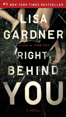 Right Behind You by Gardner, Lisa