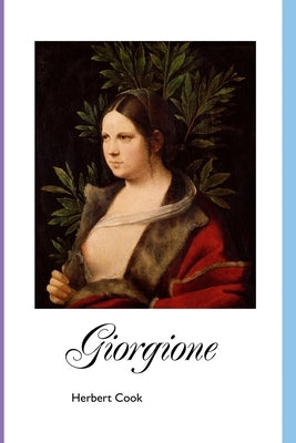Giorgione by Herbert, Cook