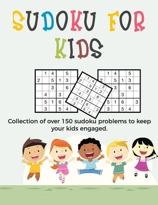 Sudoku for Kids: A collection of sudoku puzzles for kids to learn how to play from beginners to advanced level - sudoku for beginners - by Collections, Ultimate Puzzle