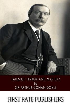 Tales of Terror and Mystery by Doyle, Arthur Conan