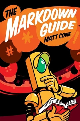The Markdown Guide by Cone, Matt